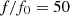 $ f/{f}_0=50$