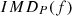 $ {IM}{D}_P(f)$