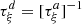 $ {\tau }_{\xi }^d=[{\tau }_{\xi }^a{]}^{-1}$