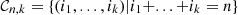 $ {\mathcal{C}}_{n,k}=\{({i}_1,...,{i}_k)|{i}_1+...+{i}_k=n\}$