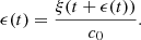 $$ \epsilon (t)=\frac{\xi (t+\epsilon (t))}{{c}_0}. $$
