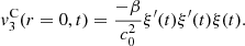 $$ {v}_3^{\mathrm{C}}(r=0,t)=\frac{-\beta }{{c}_0^2}{\xi }^{\prime }(t){\xi }^{\prime}(t)\xi (t). $$