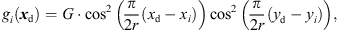 $$ {g}_i({{x}}_{\mathrm{d}})=G\middot {\mathrm{cos}}^2\left(\frac{\pi }{2r}({x}_{\mathrm{d}}-{x}_i)\right){\mathrm{cos}}^2\left(\frac{\pi }{2r}({y}_{\mathrm{d}}-{y}_i)\right), $$