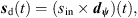 $$ {{s}}_{\mathrm{d}}(t)=({s}_{\mathrm{in}}\times {{d}}_{{\psi }})(t), $$