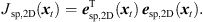 $$ {J}_{\mathrm{sp},2\mathrm{D}}({{x}}_t)={{e}}_{\mathrm{sp},2\mathrm{D}}^{\mathrm{T}}({{x}}_t)\enspace {{e}}_{\mathrm{sp},2\mathrm{D}}({{x}}_t). $$