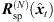 $ {{R}}_{\mathrm{sp}}^{(N)}({\widehat{{x}}}_t)$