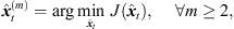 $$ {\widehat{{x}}}_t^{(m)}=\mathrm{arg}\underset{{\widehat{{x}}}_t}{\mathrm{min}}{\enspace J}({\widehat{{x}}}_t),\enspace \hspace{1em}\forall m\ge 2, $$