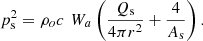 $$ {p}_{\mathrm{s}}^2={\rho }_o{c}\enspace {W}_a\left(\frac{{Q}_{\mathrm{s}}}{4\pi {r}^2}+\frac{4}{{A}_{\mathrm{s}}}\right). $$