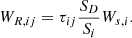 $$ {W}_{R,{ij}}={\tau }_{{ij}}\frac{{S}_D}{{S}_i}{W}_{s,i}. $$