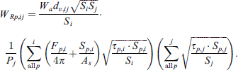 $$ {W}_{{Rp},{ij}}=\frac{{W}_a{d}_{v,{ij}}\sqrt{{S}_i{S}_j}}{{S}_i}\bullet \frac{1}{{P}_j}\left(\sum_{\mathrm{all}\enspace {p}}^i\left(\frac{{F}_{p,i}}{4\pi }+\frac{{S}_{p,i}}{{A}_s}\right)\sqrt{\frac{{\tau }_{p,i}\bullet {S}_{p,i}}{{S}_i}}\right)\left(\sum_{\mathrm{all}\enspace {p}}^j\sqrt{\frac{{\tau }_{p,j}\bullet {S}_{p,j}}{{S}_j}}\right). $$