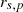 $ {r}_{s,p}$