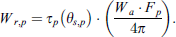 $$ {W}_{r,p}={\tau }_p\left({\theta }_{s,p}\right)\bullet \left(\frac{{W}_a\bullet {F}_p}{4\pi }\right). $$