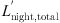 $ {L}_{\mathrm{night},\mathrm{total}}^\mathrm{\prime}$