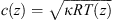 $ c(z)=\sqrt{{\kappa RT}(z)}$