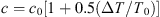 $ c={c}_0\left[1+0.5\left(\Delta T/{T}_0\right)\right]$
