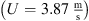$ \left(U=3.87\enspace \frac{\mathrm{m}}{\mathrm{s}}\right)$