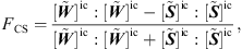 $$ {F}_{\mathrm{CS}}=\frac{[\stackrel{\tilde }{{W}}{]}^{\mathrm{ic}}:[\stackrel{\tilde }{{W}}{]}^{\mathrm{ic}}-[\stackrel{\tilde }{{S}}{]}^{\mathrm{ic}}:[\stackrel{\tilde }{{S}}{]}^{\mathrm{ic}}}{[\stackrel{\tilde }{{W}}{]}^{\mathrm{ic}}:[\stackrel{\tilde }{{W}}{]}^{\mathrm{ic}}+[\stackrel{\tilde }{{S}}{]}^{\mathrm{ic}}:[\stackrel{\tilde }{{S}}{]}^{\mathrm{ic}}}, $$