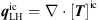 $ {{q}}_{\mathrm{LH}}^{\mathrm{ic}}=\nabla \cdot [{T}{]}^{\mathrm{ic}}$