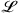 $ \mathcal{L}$