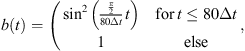 $$ b(t)=\left(\begin{array}{ll}{\mathrm{sin}}^2\left(\frac{\frac{\pi }{2}}{80\Delta t}t\right)& \mathrm{for}\enspace t\le 80\Delta t\\ 1& \mathrm{else}\end{array}\right., $$