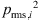 $ {{p}_{\mathrm{rms},i}}^2$