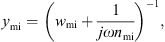 $$ {y}_{\mathrm{mi}}={\left({w}_{\mathrm{mi}}+\frac{1}{{j\omega }{n}_{\mathrm{mi}}}\right)}^{-1}, $$