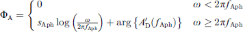 $$ {\mathrm{\Phi }}_{\mathrm{A}}=\left\{\begin{array}{c}0\hspace{1em}\hspace{1em}\omega < 2\pi {f}_{\mathrm{Aph}}\\ {s}_{\mathrm{Aph}}\mathrm{log}\left(\frac{\omega }{2\pi {f}_{\mathrm{Aph}}}\right)+\mathrm{arg}\left\{{A}_{\mathrm{D}}^{\prime}\left({f}_{\mathrm{Aph}}\right)\right\}\hspace{1em}\hspace{1em}\mathrm{\&}\omega \ge 2\pi {f}_{\mathrm{Aph}}\end{array}\right. $$