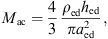 $$ {M}_{\mathrm{ac}}=\frac{4}{3}\frac{{\rho }_{\mathrm{ed}}{h}_{\mathrm{ed}}}{\pi {a}_{\mathrm{ed}}^2}, $$