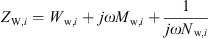$$ {Z}_{\mathrm{W},i}={W}_{\mathrm{w},i}+{j\omega }{M}_{\mathrm{w},i}+\frac{1}{{j\omega }{N}_{\mathrm{w},i}} $$