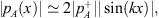 $$ |{p}_A(x)|\simeq 2|{p}_A^{+}||\mathrm{sin}({kx})|, $$