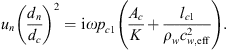 $$ {u}_n{\left(\frac{{d}_n}{{d}_c}\right)}^2=\mathrm{i}\omega {p}_{c1}\left(\frac{{A}_c}{K}+\frac{{l}_{c1}}{{\rho }_w{c}_{w,\mathrm{eff}}^2}\right). $$