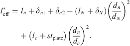 $$ {l}_{\mathrm{eff}}^{\mathrm{*}}={l}_n+{\delta }_{n1}+{\delta }_{n2}+\left({l}_N+{\delta }_N\right){\left(\frac{{d}_n}{{d}_N}\right)}^2+\left({l}_c+s{t}_{\mathrm{plate}}\right){\left(\frac{{d}_n}{{d}_c}\right)}^2. $$