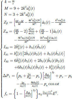 $$ \left\{\begin{array}{ll}& \enspace k=\frac{\omega }{c}\\ & \enspace M=9+2{k}^2{a}_0^2(t)\\ & \enspace N=3+2{k}^2{a}_0^2(t)\\ & \enspace {Z}_{\beta }=\left[\frac{6N-M}{M}-\frac{4{k}^2{a}_0^2(t)N}{{M}^2}\right]{\dot{a}}_0(t)-\frac{{k}^3\omega {a}_0^4(t)}{M}\\ & \enspace {Z}_{\varpi }=\left(\frac{6N}{M}-2\right)\frac{{\dot{a}}_0^2(t)}{{a}_0(t)}+\left(\frac{2N}{M}-1\right){\ddot{a}}_0(t)\\ & \enspace -\frac{8{k}^2{a}_0(t){\dot{a}}_0^2(t)N}{{M}^2}-\frac{2{k}^3\omega {a}_0^3(t){\dot{a}}_0(t)}{M}\\ & \enspace {I}_{b0}=2{\dot{b}}_0^2(t)+{b}_0(t){\ddot{b}}_0(t)\\ & \enspace {I}_{b1}={b}_0^3(t)\left[2{\dot{b}}_0(t){b}_2(t)+{b}_0(t){\dot{b}}_2(t)\right]\\ & \enspace {I}_{b2}=6{\dot{b}}_0^2(t){b}_2(t)+2{b}_0(t){\ddot{b}}_0(t){b}_2(t)\\ & \enspace +6{b}_0(t){\dot{b}}_0(t){\dot{b}}_2(t)+{b}_0^2(t){\ddot{b}}_2(t)\\ & \enspace \Delta {P}_1=\left({p}_0+\frac{2\sigma }{{R}_{\alpha 0}}-{p}_{\mathrm{v}}\right){\left[\frac{{R}_{\alpha 0}}{{a}_0(t)}\right]}^{3\gamma }+{p}_{\mathrm{v}}-{p}_0\\ & \enspace -\frac{2\sigma }{{a}_0(t)}-\frac{4\eta {\dot{a}}_0(t)}{{a}_0(t)}-{p}_{\mathrm{a}}\mathrm{cos}{\omega t}\\ & \enspace {f}_{\mathrm{e}}=\left\{1-{\left[\frac{{R}_{\alpha 0}}{{a}_0(t)}\right]}^{3\gamma }\right\}{\epsilon }_0\frac{{\left({\epsilon }_{\mathrm{r}\mathrm{l}}-1\right)}^2}{3}{E}^2.\end{array}\right. $$