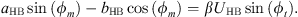 $$ {a}_{\mathrm{HB}}\mathrm{sin}\left({\phi }_m\right)-{b}_{\mathrm{HB}}\mathrm{cos}\left({\phi }_m\right)=\beta {U}_{\mathrm{HB}}\mathrm{sin}\left({\phi }_t\right). $$