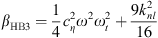 $$ {\beta }_{\mathrm{HB}3}=\frac{1}{4}{c}_{\eta }^2{\omega }^2{\omega }_t^2+\frac{9{k}_{{nl}}^2}{16} $$