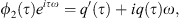 $$ {\phi }_2\left(\tau \right){e}^{i{\tau \omega }}={q}^\mathrm{\prime}\left(\tau \right)+{iq}\left(\tau \right)\omega, $$