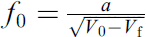 $ {f}_0=\frac{a}{\sqrt{{V}_0-{V}_{\mathrm{f}}}}$