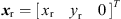 $ {{x}}_{\mathrm{r}}={\left[\begin{array}{ccc}{x}_{\mathrm{r}}& {y}_{\mathrm{r}}& 0\end{array}\right]}^T$