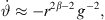 $$ \stackrel{\dot }{\vartheta }\approx -{r}^{2\beta -2\enspace }{g}^{-2}, $$
