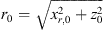 $ {r}_0=\sqrt{{x}_{r,0}^2+{z}_0^2}$