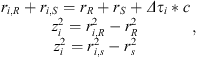 $$ \begin{array}{c}{r}_{i,R}+{r}_{i,S}={r}_R+{r}_S+{{\Delta \tau }}_i*c\\ {z}_i^2={r}_{i,R}^2-{r}_R^2\\ {z}_i^2={r}_{i,s}^2-{r}_s^2\end{array}, $$