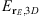 $ {E}_{{\mathbf{r}}_E,3D}$
