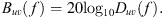 $$ {B}_{{uv}}(f)=20{\mathrm{log}}_{10}{D}_{{uv}}(f). $$