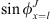 $ \mathrm{sin}{\phi }_{x=l}^J$