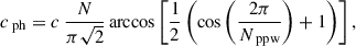 Mathematical equation: $$ \begin{aligned} c_\text{ ph} = c~\frac{N}{\pi \sqrt{2}} \arccos \left[ \frac{1}{2} \left(\cos \left(\frac{2 \pi }{N_\text{ ppw}}\right) + 1\right)\right], \end{aligned} $$
