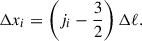 Mathematical equation: $$ \begin{aligned} \mathrm{\Delta } x_i = \left(j_i - \frac{3}{2}\right)\mathrm{\Delta } \ell . \end{aligned} $$