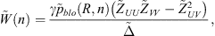 $$ \mathop{W}\limits^\tilde(n)=\frac{\gamma {\mathop{p}\limits^\tilde}_{{blo}}(R,n)\left({\mathop{Z}\limits^\tilde}_{{UU}}{\mathop{Z}\limits^\tilde}_{{VV}}-{\mathop{Z}\limits^\tilde}_{{UV}}^2\right)}{\stackrel{\tilde }{\Delta }}, $$