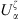 $ {U}_{\alpha }^{\zeta }$