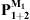 $ {\mathbf{P}}_{\mathbf{1}+\mathbf{2}}^{{\mathbf{M}}_{\mathbf{1}}}$