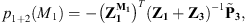 $$ {p}_{1+2}({M}_1)=-{\left({\mathbf{Z}}_{\mathbf{1}}^{{\mathbf{M}}_{\mathbf{1}}}\right)}^T{\left({\mathbf{Z}}_{\mathbf{1}}+{\mathbf{Z}}_{\mathbf{3}}\right)}^{-1}{\stackrel{\tilde }{\mathbf{P}}}_{\mathbf{3}}, $$